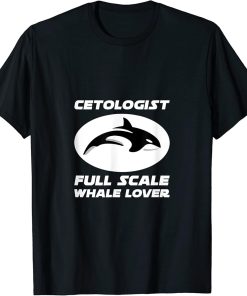 Cetologist Orca Whale Cetology T-Shirt