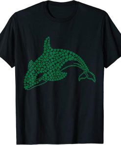 Funny Killer Whale Orca Fish Green Clover St. Patrick"s Day T-Shirt